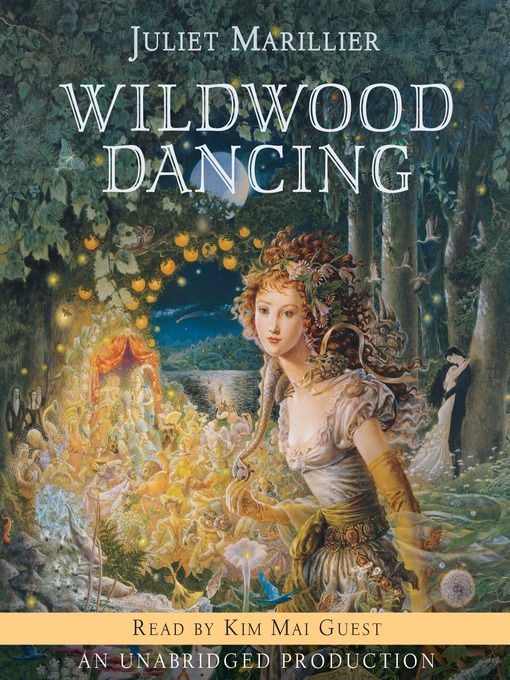 Juliet Marillier创作的Wildwood Dancing作品的详细信息 - 可供借阅